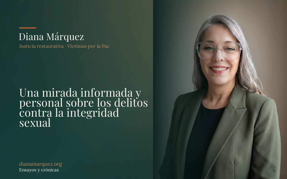 Una mirada informada y personal sobre los delitos contra la integridad sexual
