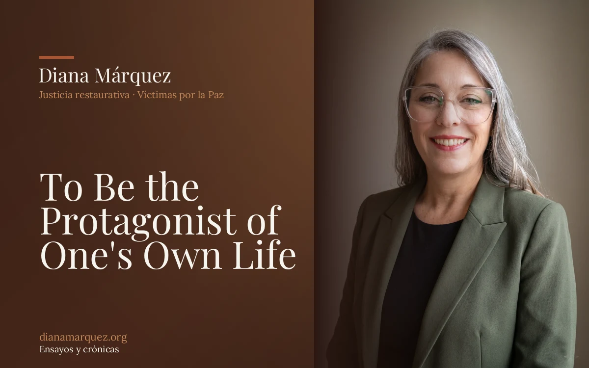 To Be the Protagonist of One's Own Life