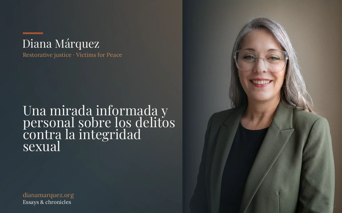 Una mirada informada y personal sobre los delitos contra la integridad sexual