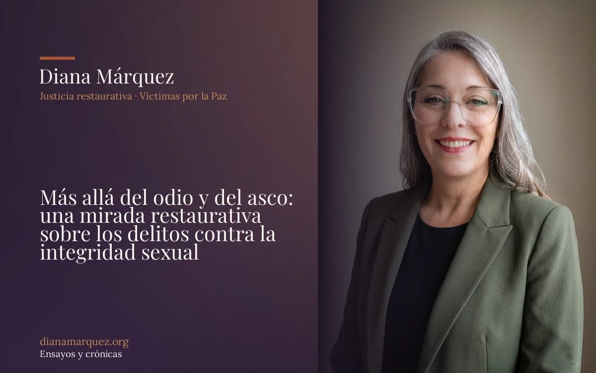 Más allá del odio y del asco: una mirada restaurativa sobre los delitos contra la integridad sexual