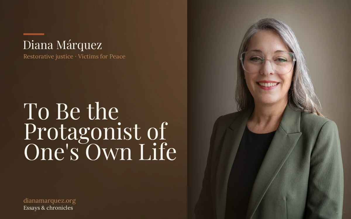 To Be the Protagonist of One's Own Life